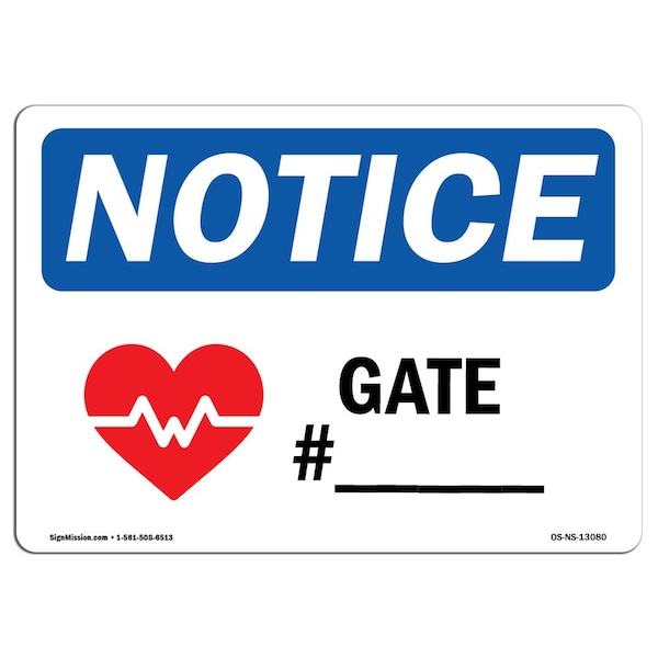 Safety Sign, OSHA Notice, 7" Height, Aluminum, Gate No. Sign With Symbol, Landscape